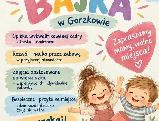 Klub Dziecięcy BAJKA w Gorzkowie zaprasza – są wolne miejsca