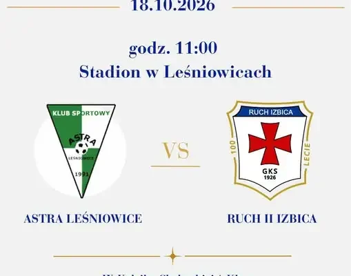 Ruch II Izbica zagra na wyjeździe z Astrą Leśniowice w Chełmskiej Klasie A