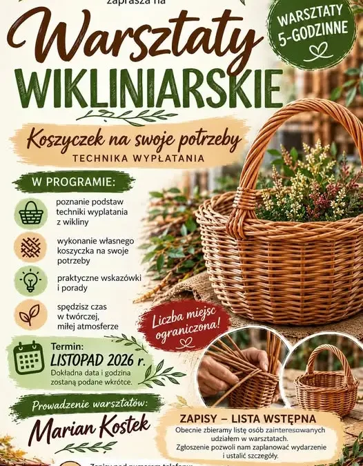 Warsztaty wikliniarskie – stwórz własny koszyczek. Zapisy trwają